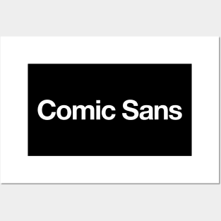 Comic Sans. Posters and Art